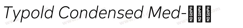 Typold Condensed Med字体转换